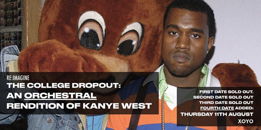 The College Dropout at XOYO on Thu 11th August 2022 Flyer