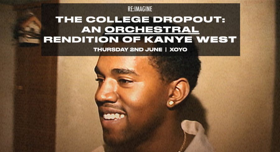 The College Dropout at XOYO on Thu 2nd June 2022 Flyer