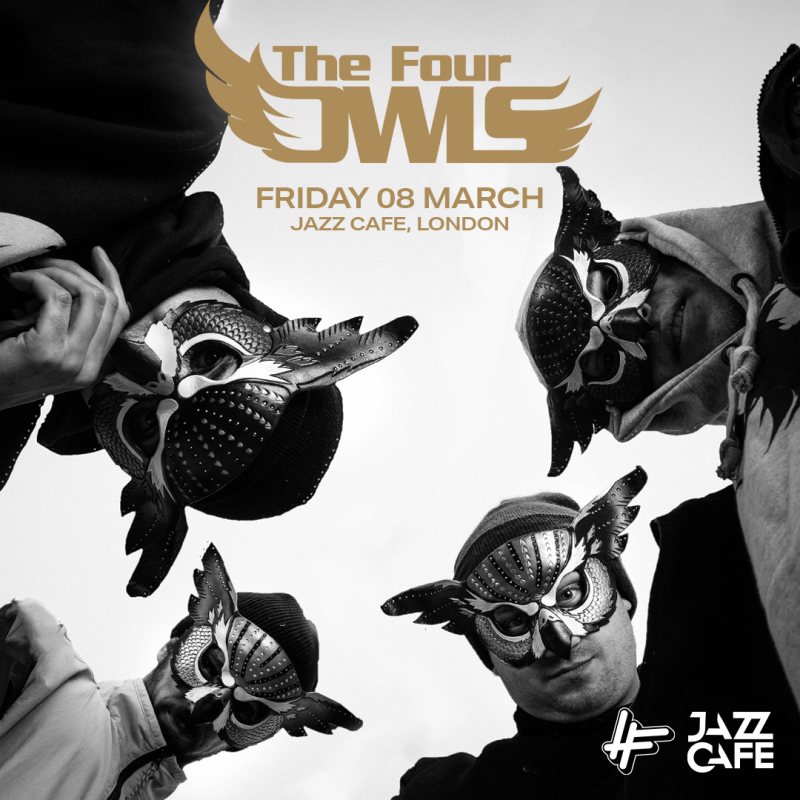 The Four Owls at Jazz Cafe on Fri 8th March 2024 Flyer