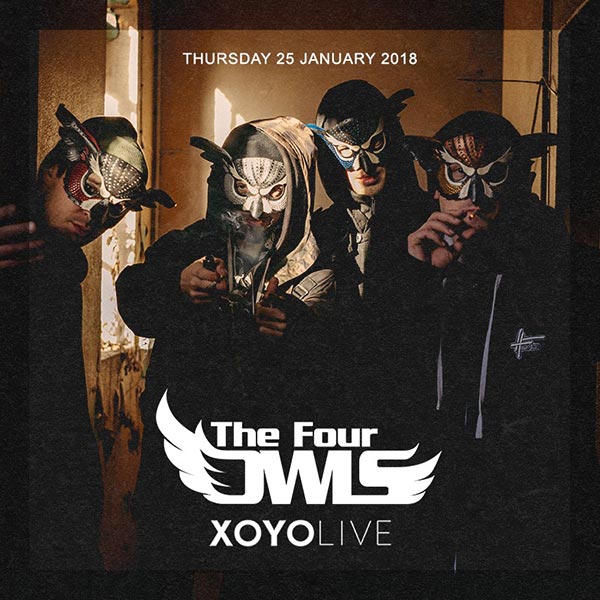 The Four Owls at XOYO on Fri 19th January 2018 Flyer