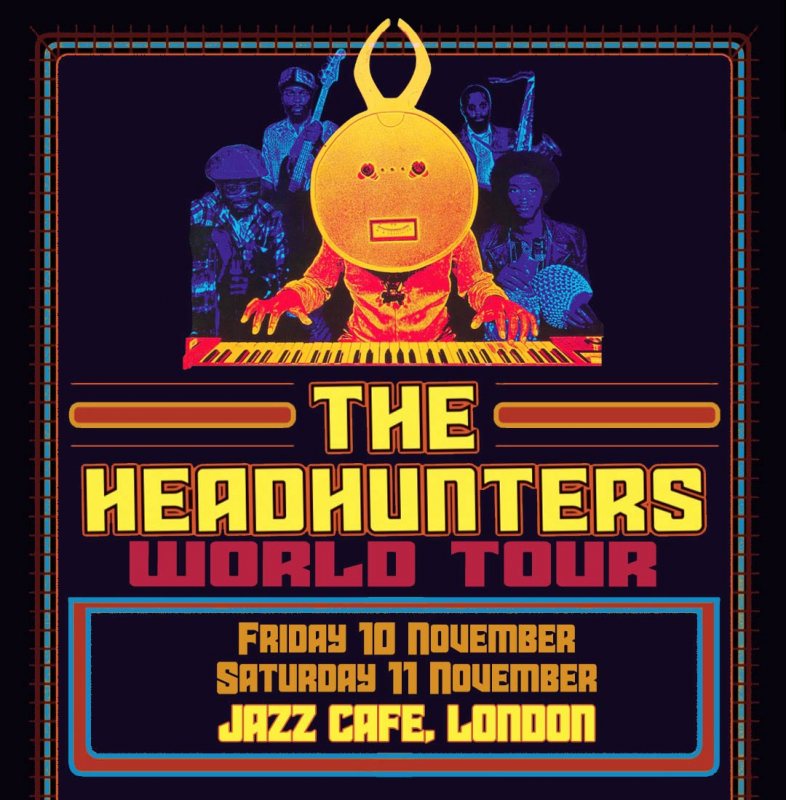 The Headhunters at Jazz Cafe on Fri 10th November 2023 Flyer