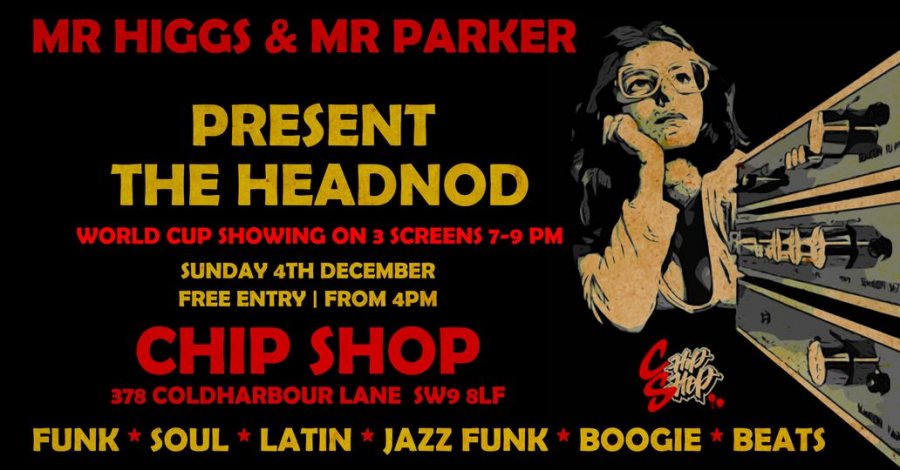 The Headnod at Chip Shop BXTN on Sun 4th December 2022 Flyer