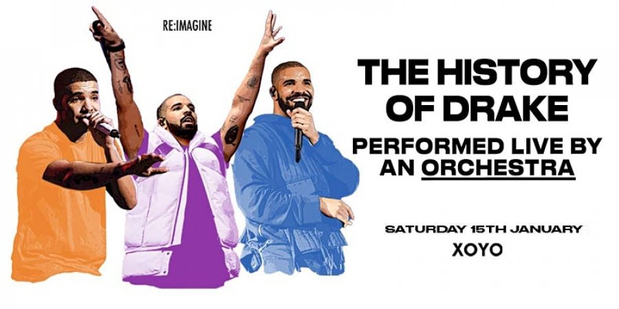The History of Drake at XOYO on Sat 15th January 2022 Flyer