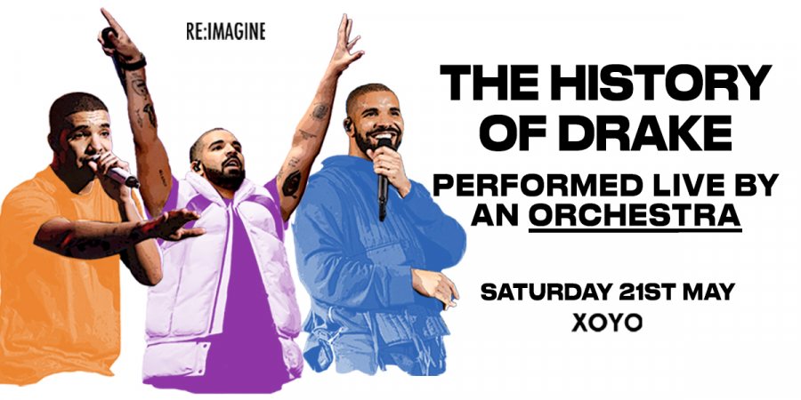 The History of Drake at XOYO on Sat 21st May 2022 Flyer