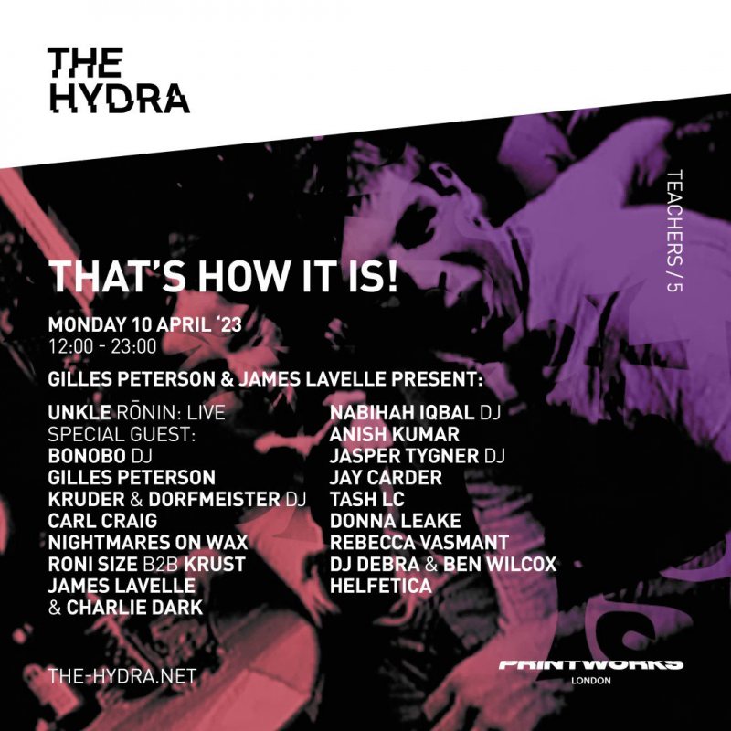THE HYDRA: THAT'S HOW IT IS! at Printworks on Mon 10th April 2023 Flyer