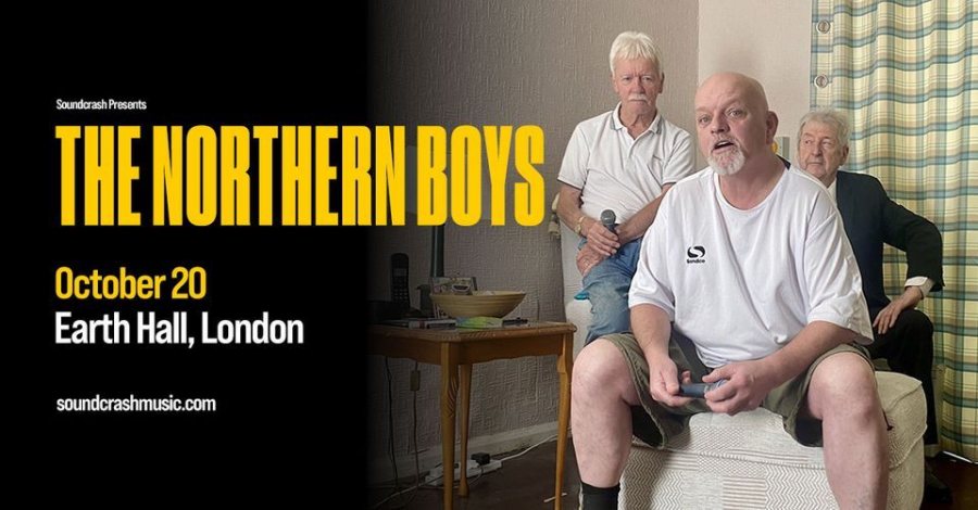 The Northern Boys at EartH on Fri 20th October 2023 Flyer