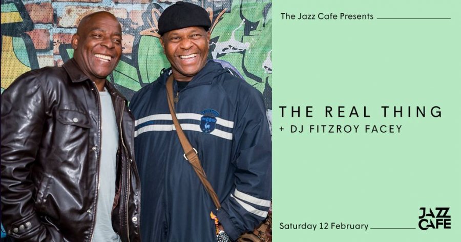 The Real Thing at Jazz Cafe on Sat 12th February 2022 Flyer