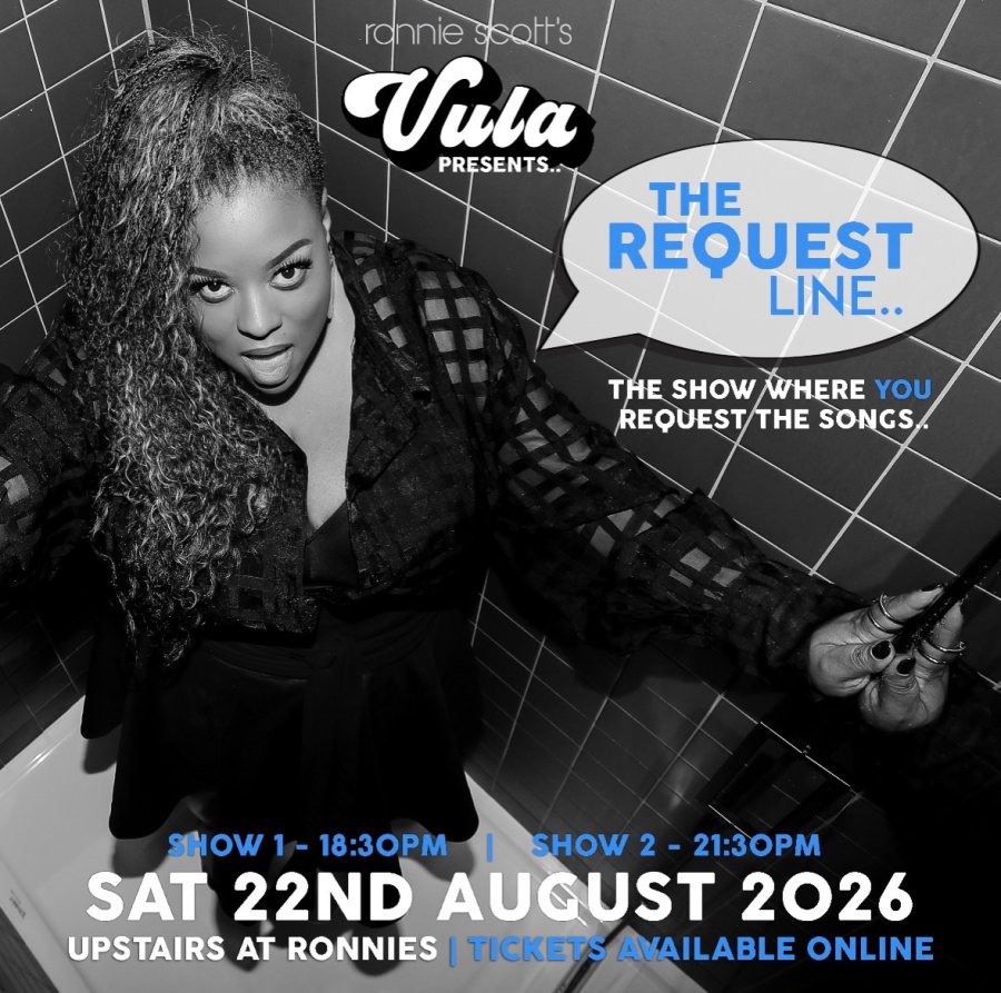 The Request Line at Ronnie Scotts on Sat 22nd August 2026 Flyer