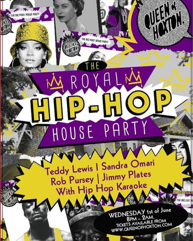 The Royal Hip-Hop House Party at Queen of Hoxton on Wed 1st June 2022 Flyer