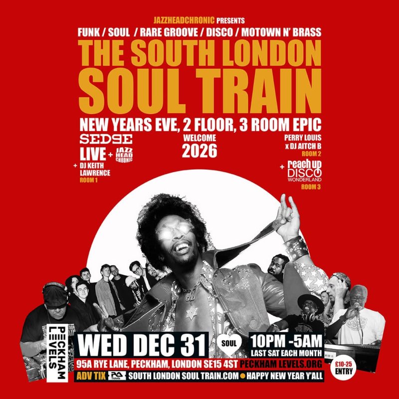 The South London Soul Train NYE at Peckham Levels on Wed 31st December 2025 Flyer