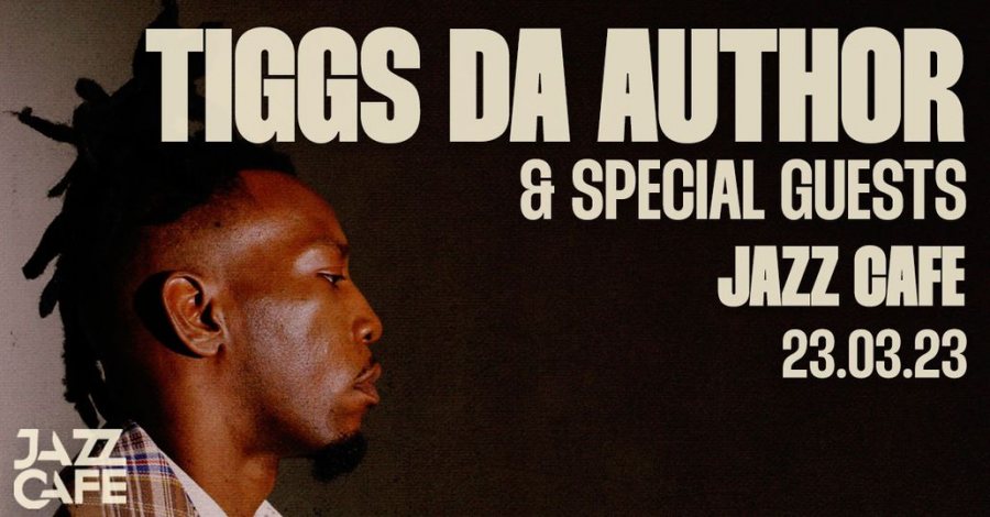 Tiggs Da Author at Jazz Cafe on Thu 23rd March 2023 Flyer