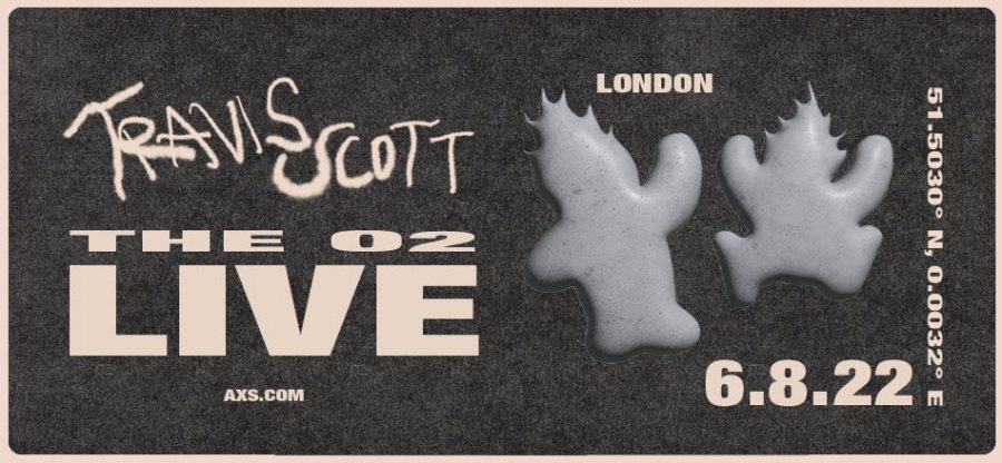 Travis Scott at The o2 on Sat 6th August 2022 Flyer