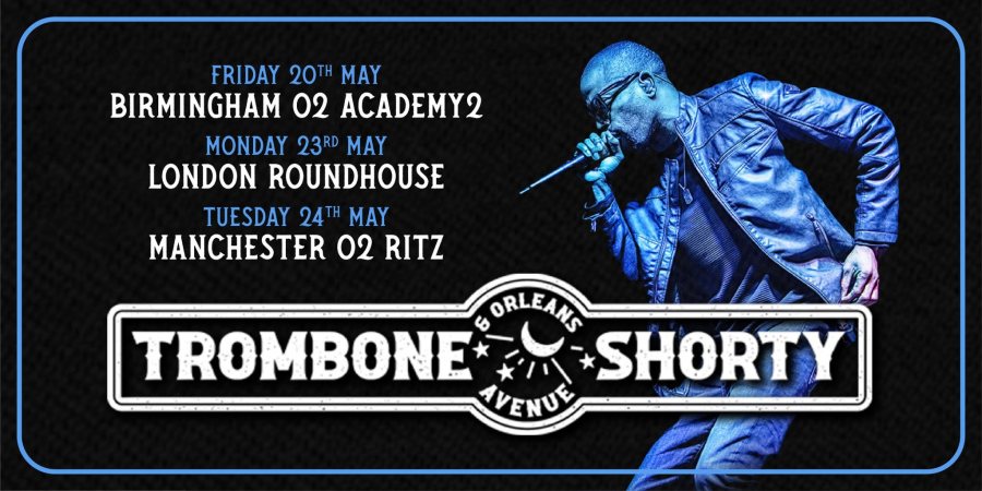Trombone Shorty and Orleans Avenue at The Roundhouse on Mon 23rd May 2022 Flyer
