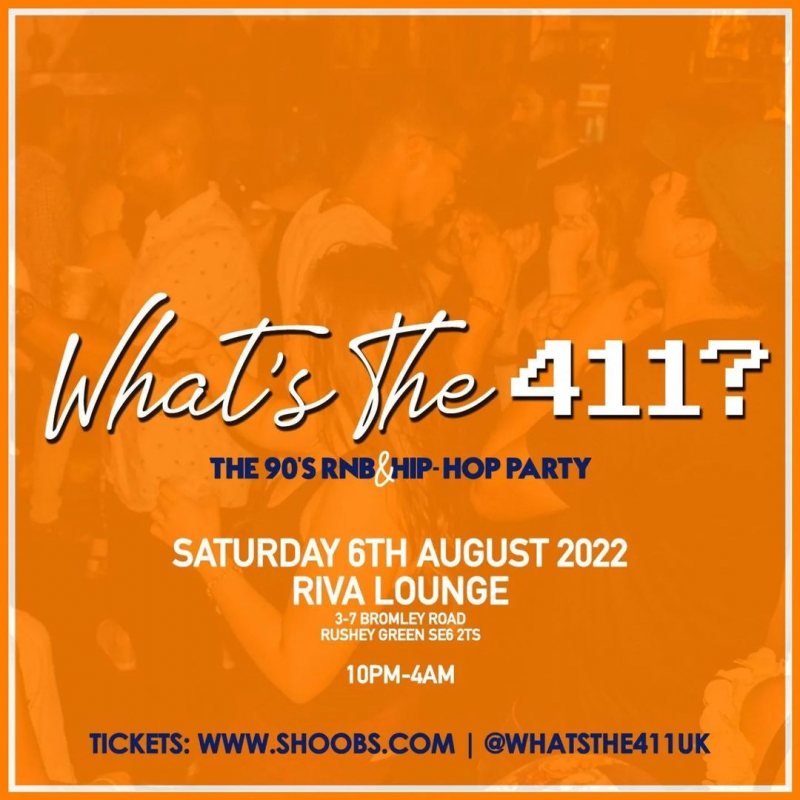 What's the 411? at Riva Lounge on Sat 6th August 2022 Flyer