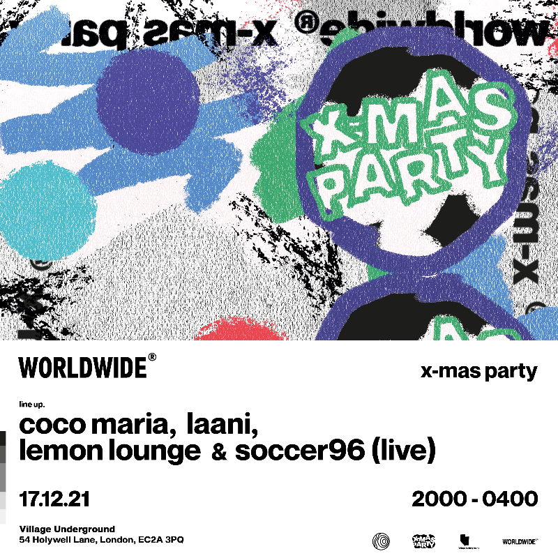 Worldwide XMAS Party at Village Underground on Fri 17th December 2021 Flyer