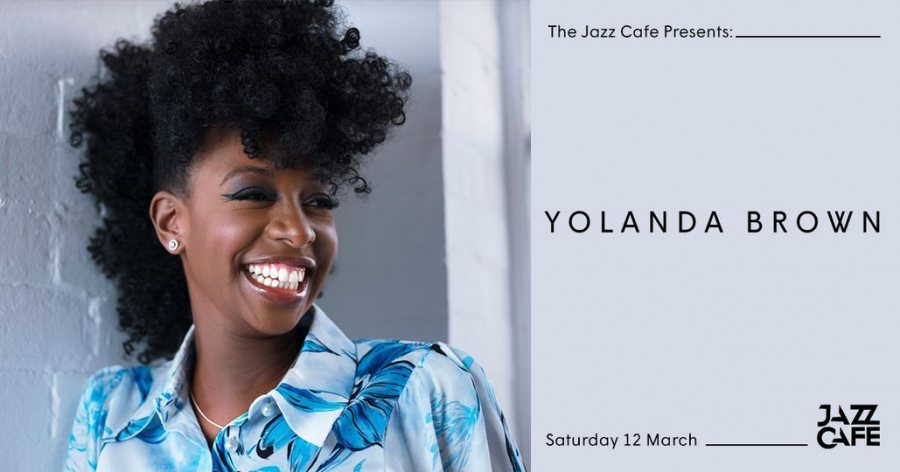 YolanDa Brown at Jazz Cafe on Sat 12th March 2022 Flyer