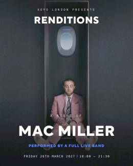A NIGHT OF MAC MILLER at XOYO on Friday 26th March 2027
