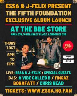 Essa & J-Felix (The Fifth Foundation) at The BBE Store on Thursday 1st October 2026