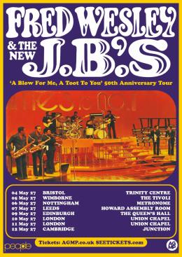 FRED WESLEY & THE NEW JB'S at Union Chapel on Tuesday 11th May 2027