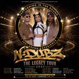 N-Dubz at The o2 on Friday 5th March 2027