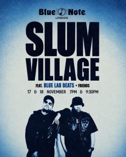 SLUM VILLAGE at Blue Note London on Wednesday 18th November 2026
