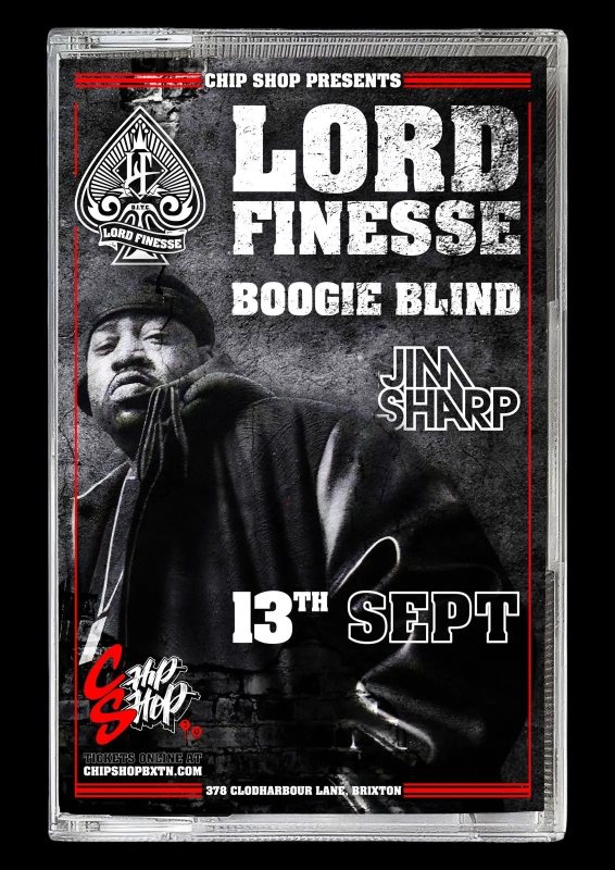 LORD FINESSE + BOOGIE BLIND at Chip Shop BXTN on Sun 13th September 2026 Flyer