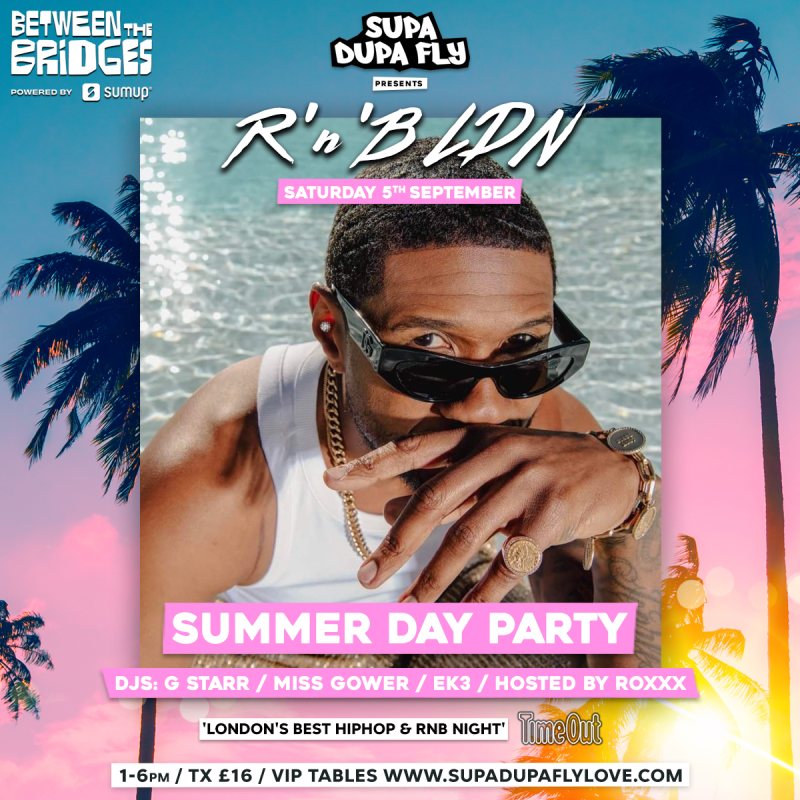R'n'B LDN Summer Day Party at Between the Bridges on Sat 5th September 2026 Flyer