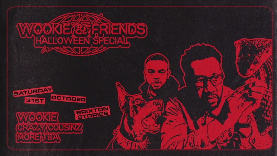 WOOKIE & FRIENDS at Brixton Storeys on Sat 31st October 2026 Flyer